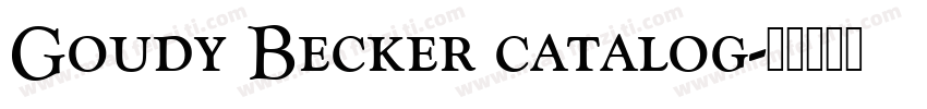 Goudy Becker catalog字体转换
